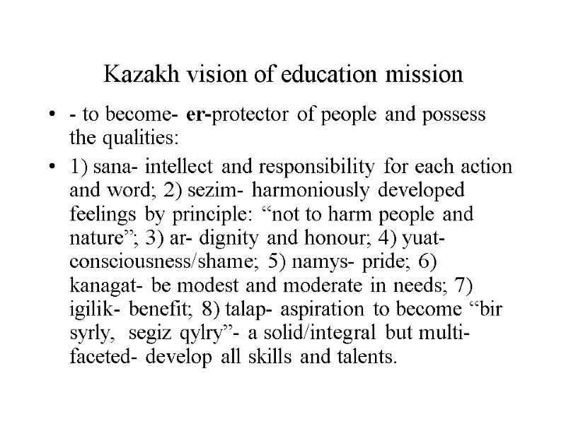 Kazakh vision of education mission - to become- er-protector of people and possess the